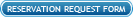 Reservation Request Form